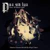 Paz Sin Luz (Peace Without Light)