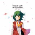 CROSS YOU - Part1：one night journey 封面图片