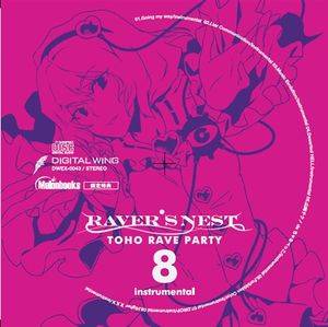 RAVER’S NEST 8 TOHO RAVE PARTY instrumental封面.jpg