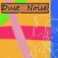 Dust Noise