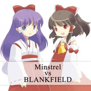 Minstrel VS BLANKFIELD封面.jpg