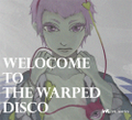 WELCOME TO THE WARPED DISCO 封面图片