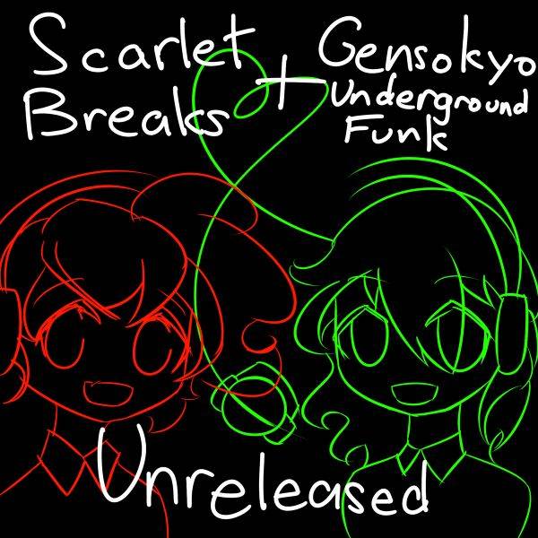 文件:Scarlet Breaks - Gensokyo Underground Funk Unreleased Tracks封面.jpg