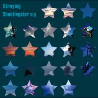 Straying Shootingstar e.p.