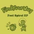 FOOL SPIRAL EP 封面图片