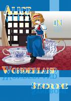Alice in Woderland Syndrome