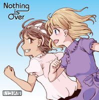 Nothing is Over