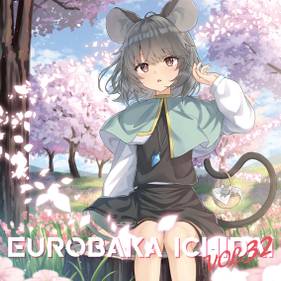 アニメ EUROBAKA ICHIDAI VOL.32 + TECHNO MAESTRO EUROBAKA ICHIDAI VOL.32 - YouTube