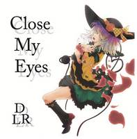 Close My Eyes