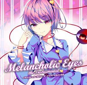 Melancholic Eyes the Instrumental封面.jpg