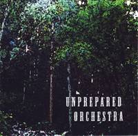 Unprepared Orchestra