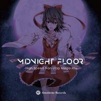 MIDNIGHT FLOOR -Hi Speed Non-Stop Mega Mix-