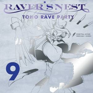 RAVER'S NEST 9 TOHO RAVE PARTY封面.jpg