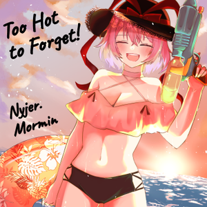 Too Hot to Forget！封面.png