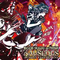 NAUSEOUS -SCARLET FANTASIA XVII-