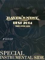 RAVER'S NEST BEST 2014 TOHO HYPER RAVE SPECIAL INSTRUMENTAL SIDE
