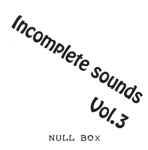 Incomplete sounds Vol.3封面.webp