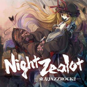 Night Zealot - 東方JAZZROCK2 -封面.jpg