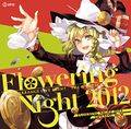 FLOWERING NIGHT 2012 OPENING BGM 封面图片