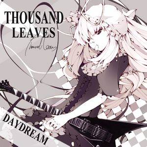 Daydream（THOUSAND LEAVES）封面.jpg