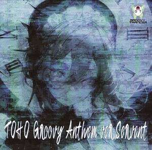 TOHO Groovy Anthem ver.Servant封面.jpg