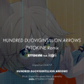 HUNDRED DUOVIGINTILLION ARROWS - ZYTOKINE Remix 封面图片