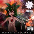 BURN MY CORE ジャケット画像