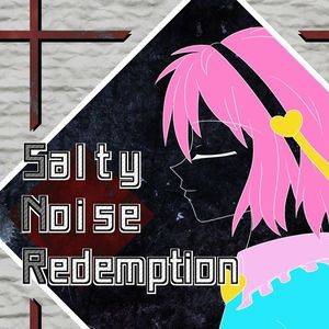 Salty Noise Redemption封面.jpg