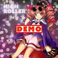 HIGH ROLLER DEMO