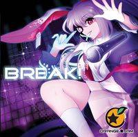 BREAK!
