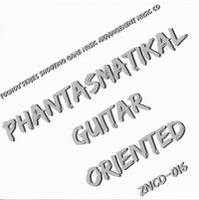 Phantasmatikal Guitar Oriented