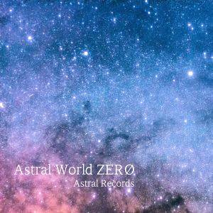 Astral World ZERØ封面.jpg