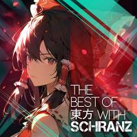 THE BEST OF 東方 with SCHRANZ