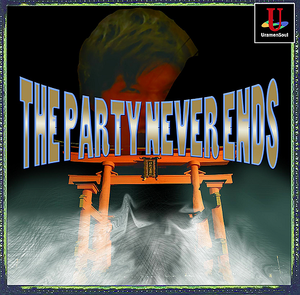 THE PARTY NEVER ENDS封面.png