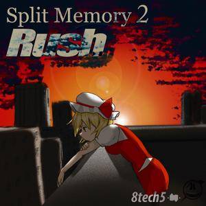 Split Memory 2 Rush封面.jpg