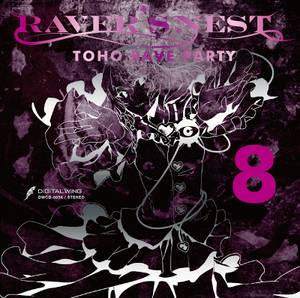 RAVER'S NEST 8 TOHO RAVE PARTY封面.jpg