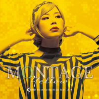 MONTAGE Yellow A-One Best Collection feat. あき