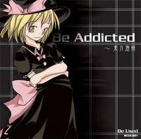 Be Addicted ～ 東方廻帰