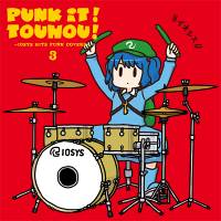 PUNK IT!TOUHOU!3 -IOSYS HITS PUNK COVERS-