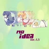 no idea ver.1.5