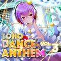 TOHO DANCE ANTHEM Vol.3 封面图片