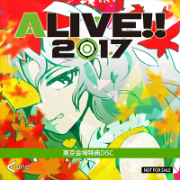ALIVE!!2017東京会場特典DISC