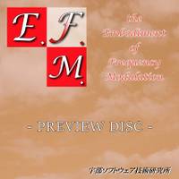 E.F.M. Preview Disc