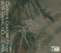 Cajiva's Gadget Shop 2019 TRIBALHOUSE MIX