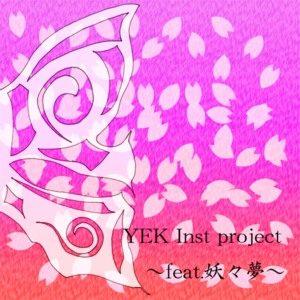 YEK Inst project～feat.妖々夢～封面.png