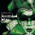 Juicehead joker 封面图片