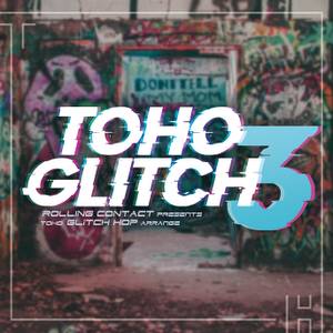 TOHO Glitch 3封面.jpg