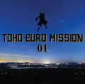 TOHO EURO MISSION 01 Cover Image