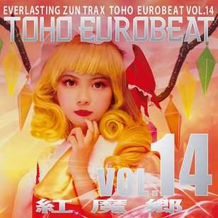 TOHO EUROBEAT VOL.14 紅魔郷- THBWiki · 专业性的东方Project