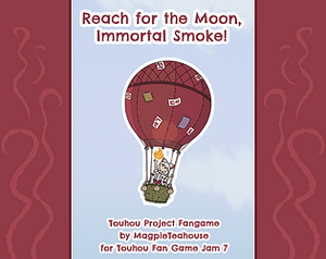 Reach for the Moon, Immortal Smoke!封面.png